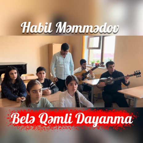 Belə Qəmli Dayanma | Boomplay Music