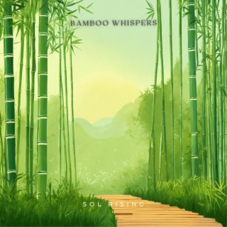 Bamboo Whispers