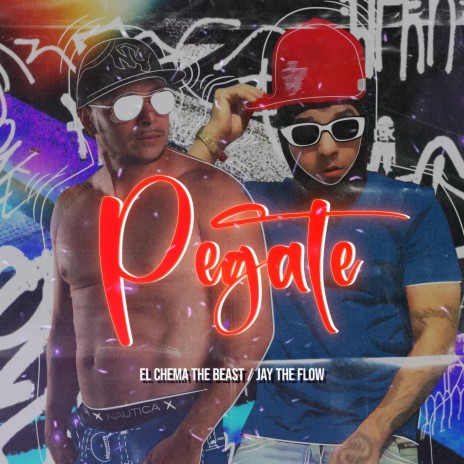 Pegate ft. Jay the flow | Boomplay Music