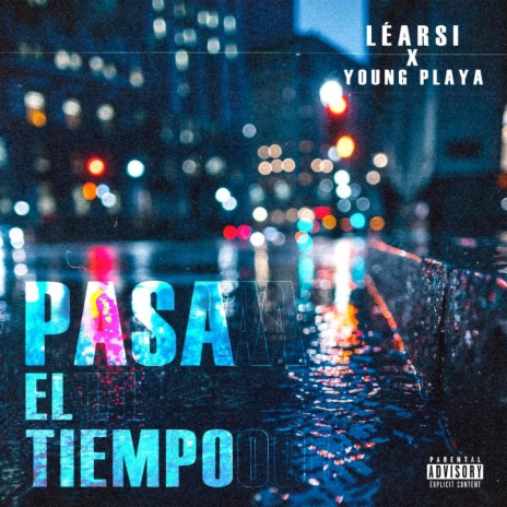 Pasa El Tiempo ft. Young Playa