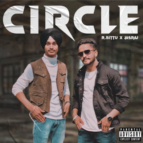 Circle ft. R.Bittu & Jasraj | Boomplay Music