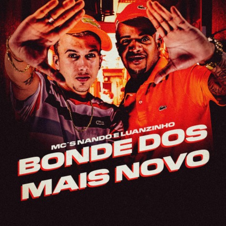 Bonde dos Mais Novo | Boomplay Music