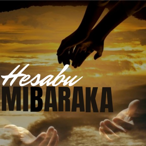 Hesabu Mibaraka | Boomplay Music