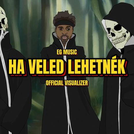 Ha veled lehetnék | Boomplay Music