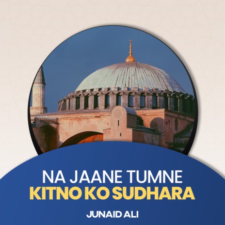Na Jaane Tumne Kitno Ko Sudhara | Boomplay Music