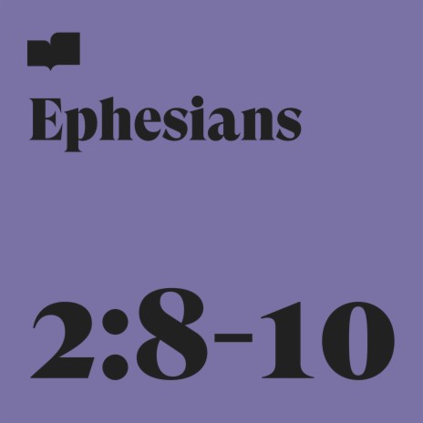 Ephesians 2:8-10 ft. James Coe, Kara Lee, Josh Smith & Dustin Ragland | Boomplay Music