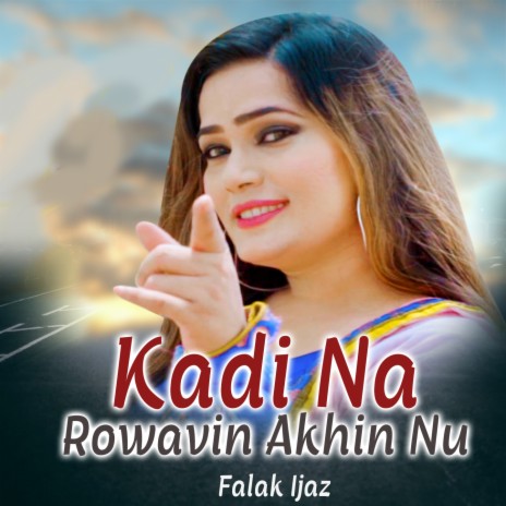 Kadi Na Rowavin Akhin Nu | Boomplay Music