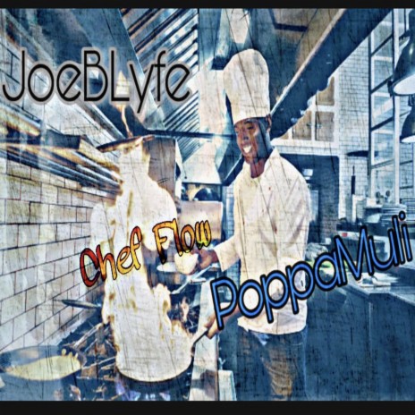 Chef Flow ft. PB$ Poppa | Boomplay Music