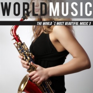 The World‘s Most Beautiful Music 3