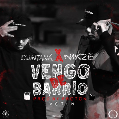 Vengo de Barrio ft. QUINTANA | Boomplay Music