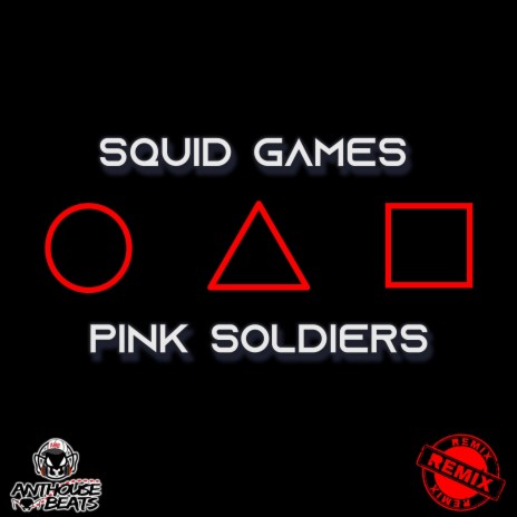 Squid Games: Pink Soldiers (Hip Hop Remix) | Boomplay Music