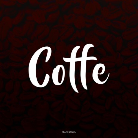 Coffe | Boomplay Music