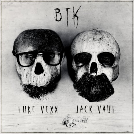 BTK ft. Jack Vaul | Boomplay Music