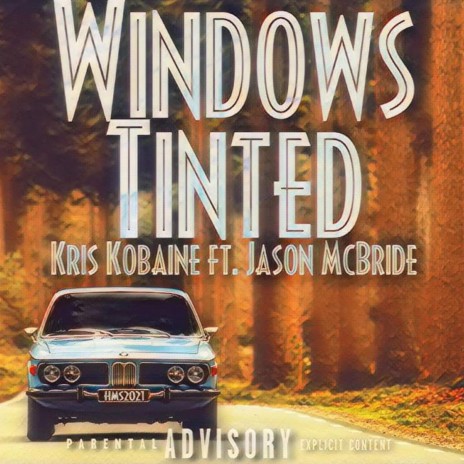 Windows Tinted ft. Jason Mcbride | Boomplay Music