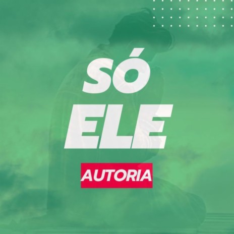 Só Ele | Boomplay Music