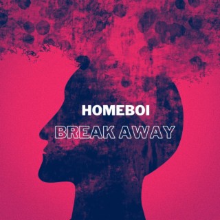 Break Away