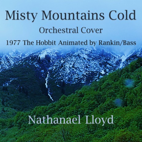 Misty Mountains Cold: Orchestral Cover (From 1977 “The Hobbit” Animated by Rankin/Bass) | Boomplay Music