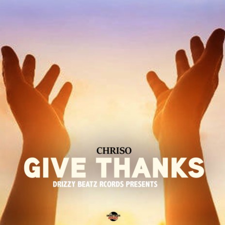 Give Thanks | Boomplay Music