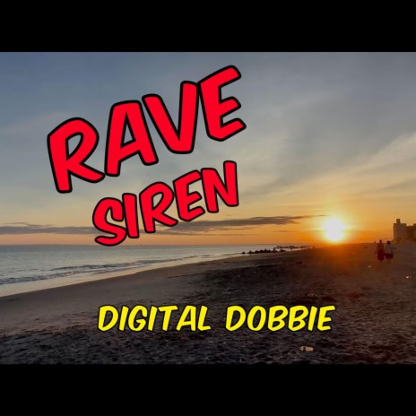 Rave Siren ft. Bigga Dee