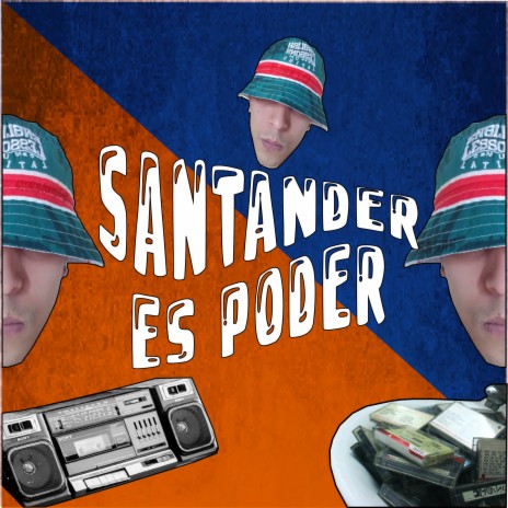 Santander Es Poder ft. arnache, karma el mercenario & Tato Lopez | Boomplay Music