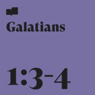 Galatians 1:3-4