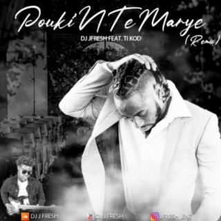 Pouki'N Te Marye (Remix)