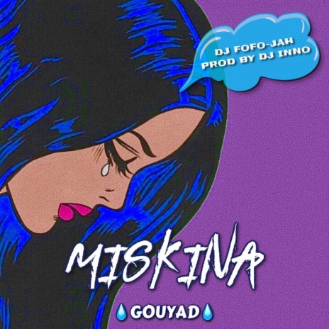 MISKINA (GOUYAD) ft. DJ Inno