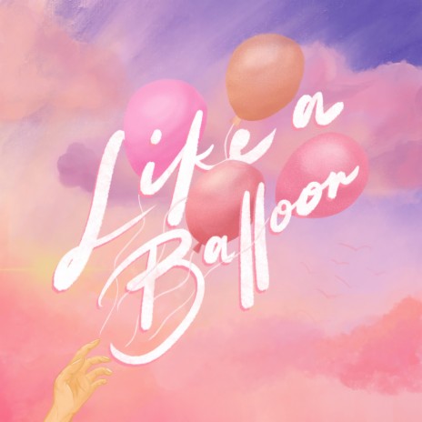 Like a Balloon | Boomplay Music