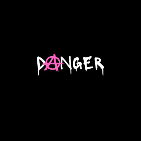 Danger | Boomplay Music