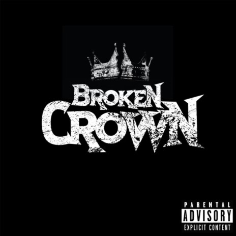 Broken Crown | Boomplay Music