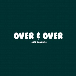 Over & Over