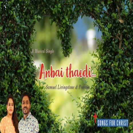 Anbai Thaedi | Boomplay Music