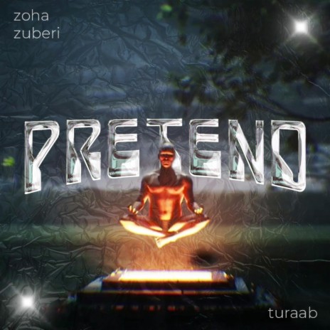 Pretend ft. Turaab | Boomplay Music