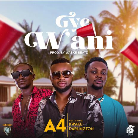 Gye Wani ft. Kweku Darlington | Boomplay Music