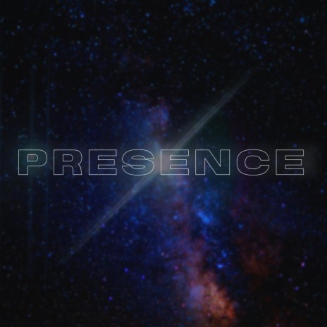 Presence | Boomplay Music