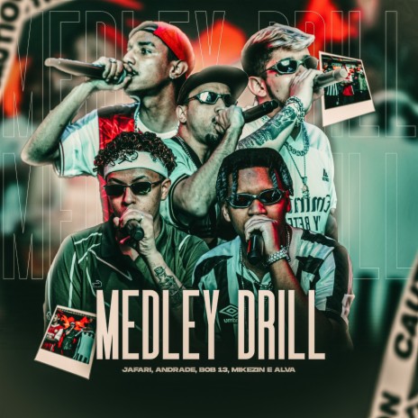 Medley Drill ft. Andrade, Mikezin, Bob 13, Jafari & Alva