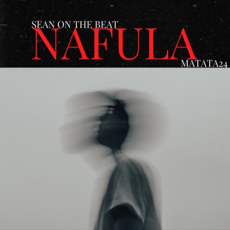 Nafula ft. Matata24 | Boomplay Music