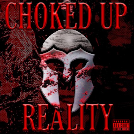Chocked Up Reality | Boomplay Music