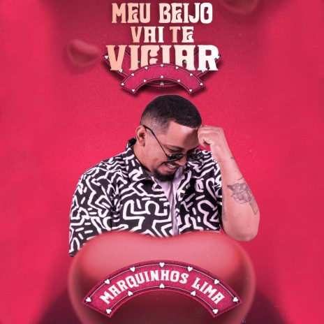 Meu Beijo Vai Te Viciar | Boomplay Music