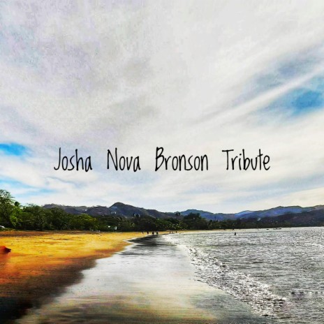 Josha Nova Bronson Tribute