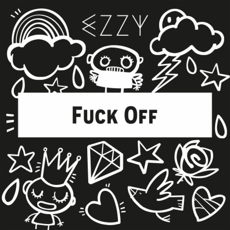 Fuck Off | Boomplay Music