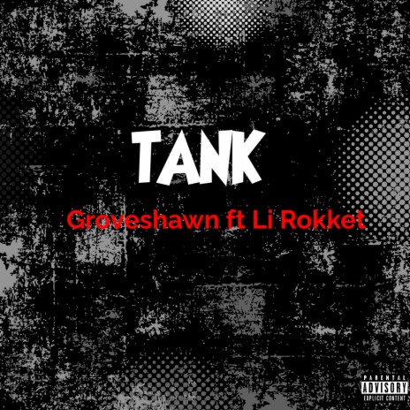Tank ft. Li Rokket | Boomplay Music