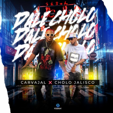 Dale Cholo ft. Cholo Jalisco | Boomplay Music