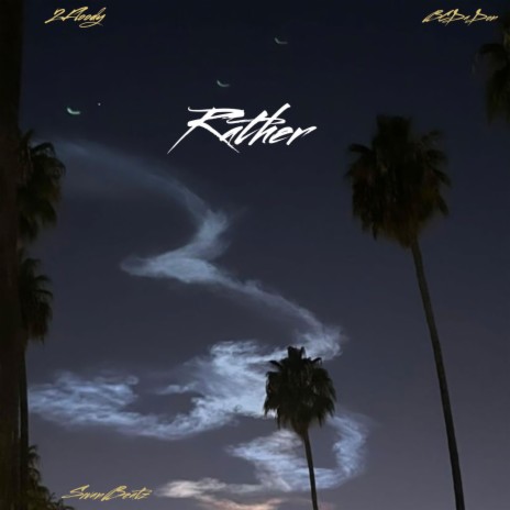 Rather | Boomplay Music