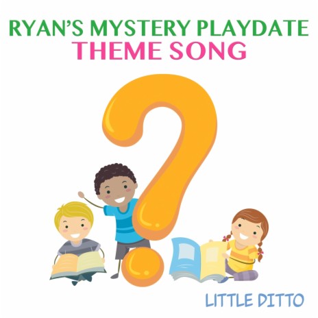 Ryan’s Mystery Playdate Theme Song | Boomplay Music