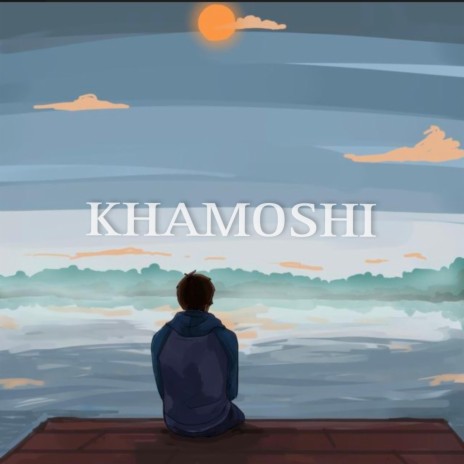 Khamoshi | Boomplay Music
