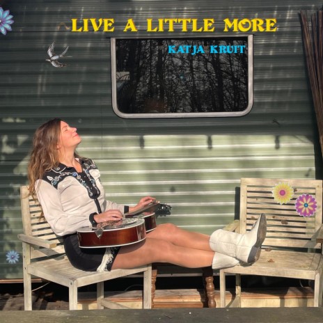 Live A Little More | Boomplay Music