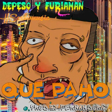 Que Paho ft. Depeso Smalls & Original FuriaMan | Boomplay Music