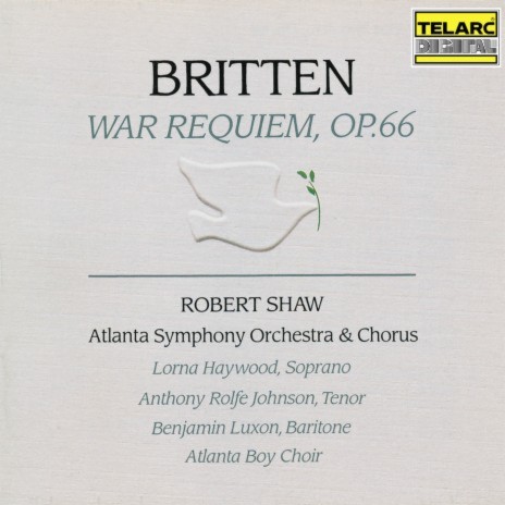 Britten: War Requiem, Op. 66: IV. Sanctus ft. Atlanta Symphony Orchestra, Atlanta Symphony Orchestra Chorus, Lorna Haywood & Benjamin Luxon | Boomplay Music