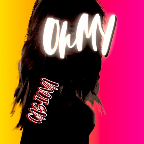 OH MY | Boomplay Music